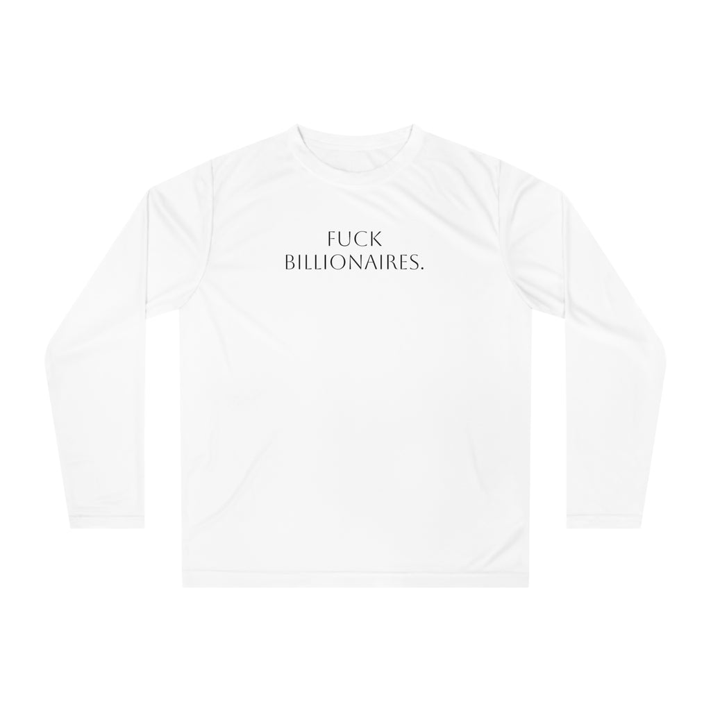 Long Sleeve Shirt — “Fuck Billionaires.” Front / “Buy Local.” Back | Multiple Colors