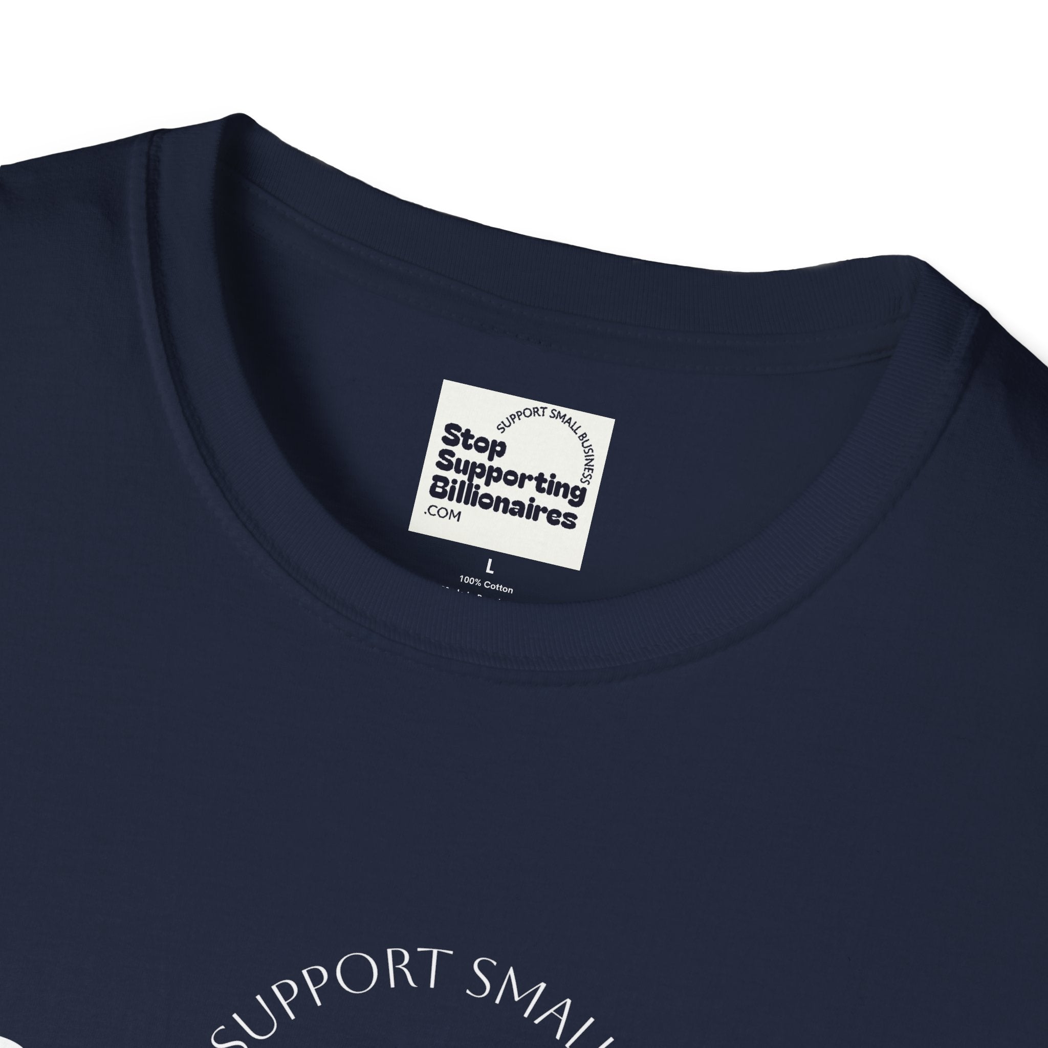 T-Shirt — "Stop Supporting Billionaires" Super Soft Tee Shirt