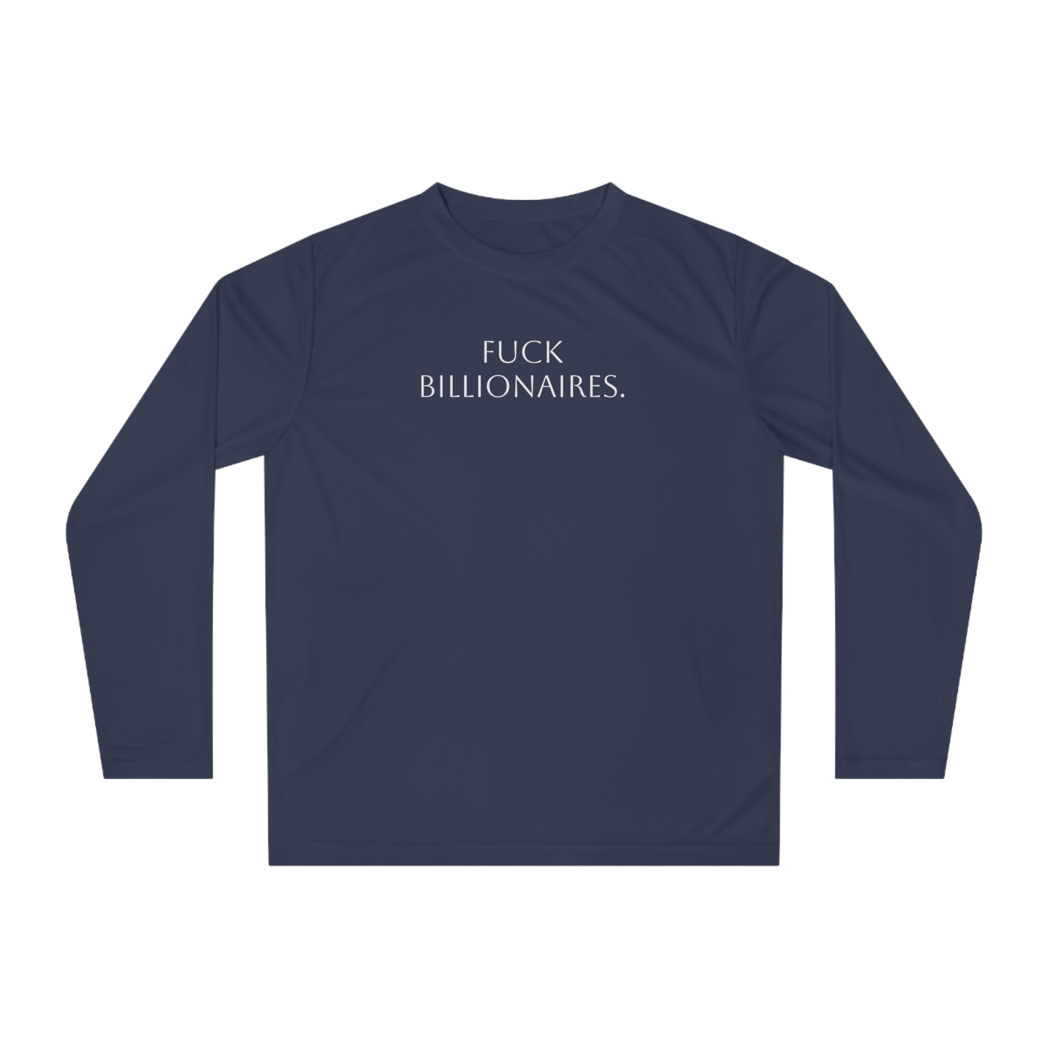 Long Sleeve Shirt — “Fuck Billionaires.” Front / “Buy Local.” Back | Multiple Colors