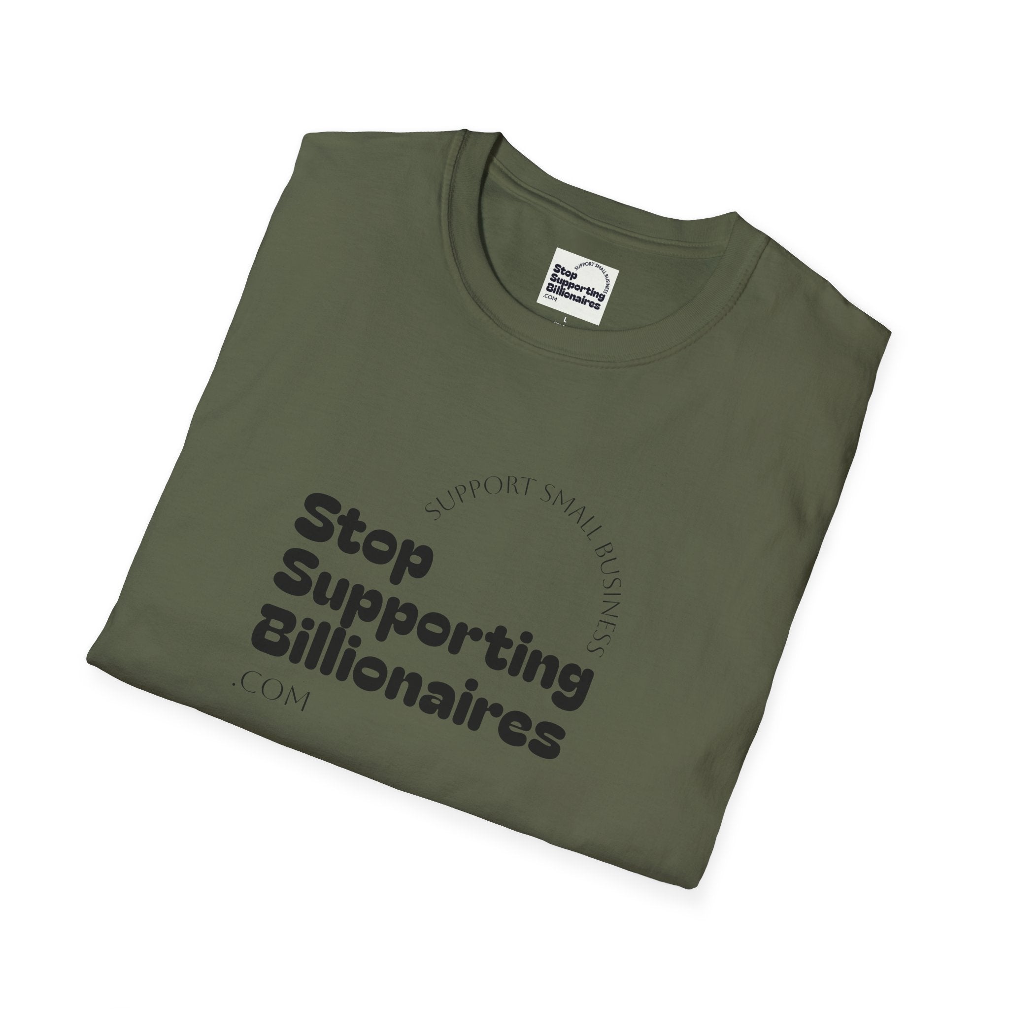 T-Shirt — "Stop Supporting Billionaires" Super Soft Tee Shirt