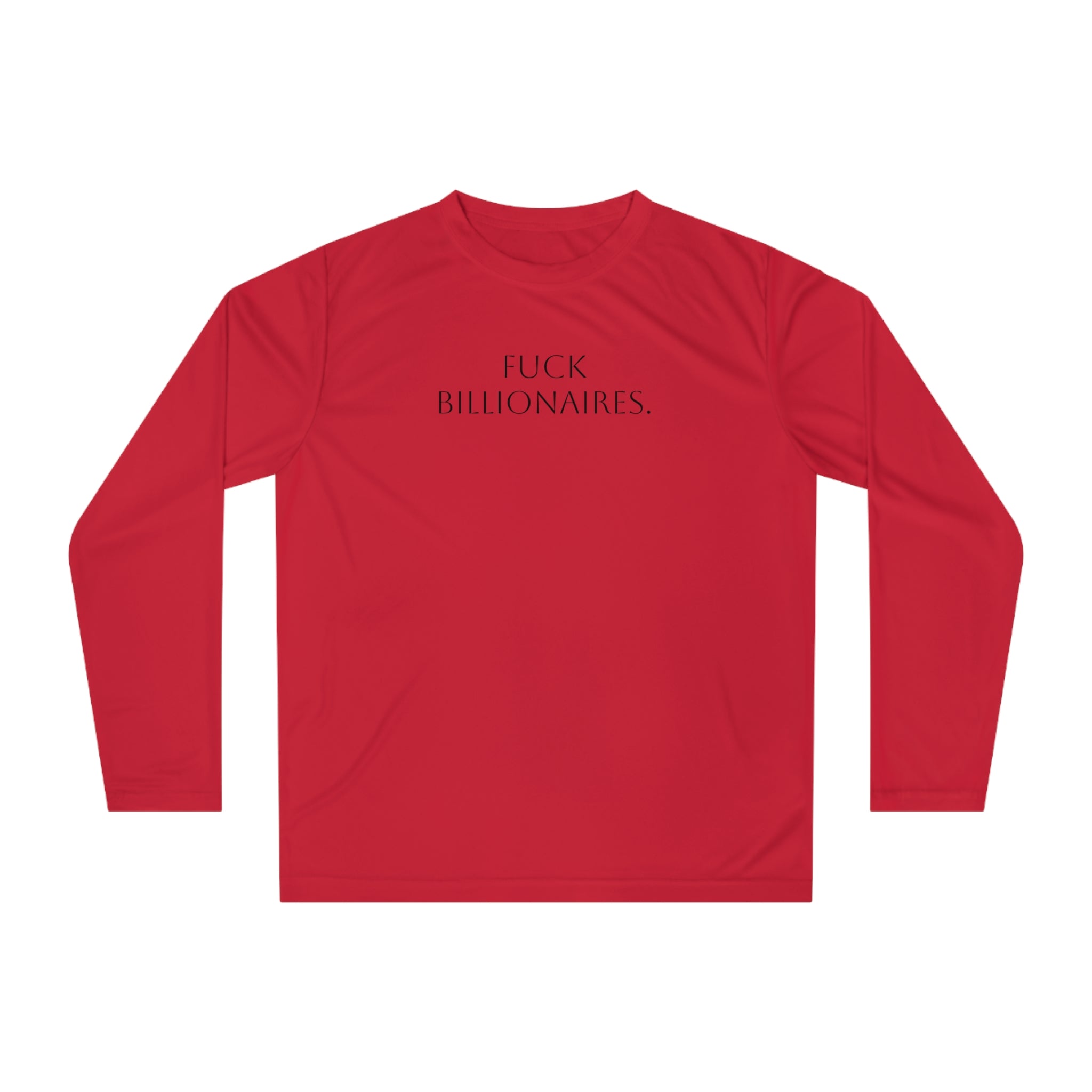 Long Sleeve Shirt — “Fuck Billionaires.” Front / “Buy Local.” Back | Multiple Colors